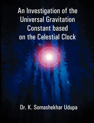 Az egyetemes gravitációs állandó vizsgálata az égi óra alapján - An Investigation of the Universal Gravitation Constant based on the Celestial Clock