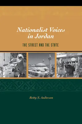 Nacionalista hangok Jordániában: Az utca és az állam - Nationalist Voices in Jordan: The Street and the State