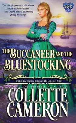 The Buccaneer and the Bluestocking: A Regency Romance Novel