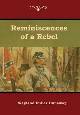 Egy lázadó emlékei - Reminiscences of a Rebel