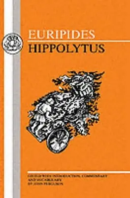 Euripidész: Hippolytus - Euripides: Hippolytus