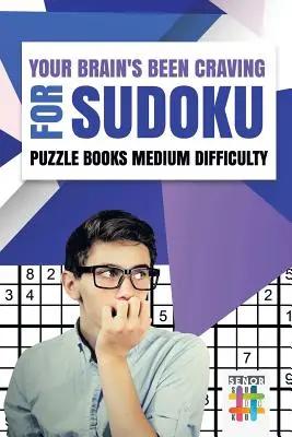 Az agyad már régóta vágyik a Sudoku rejtvénykönyvek közepes nehézségűek - Your Brain's Been Craving for Sudoku Puzzle Books Medium Difficulty