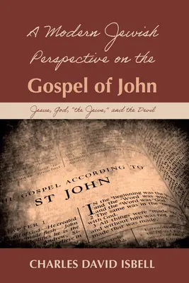 A János evangéliumának modern zsidó szemlélete - A Modern Jewish Perspective on the Gospel of John