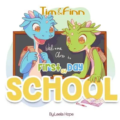 Az iskola első napja: Tim és Finn, a sárkány ikrek - First Day of School: Tim and Finn The Dragon Twins