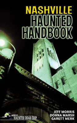 Nashville-i kísértetek kézikönyve - Nashville Haunted Handbook