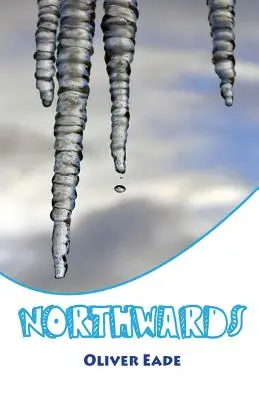 Na sever - Northwards