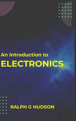 Bevezetés az elektronikába - An Introduction to Electronics