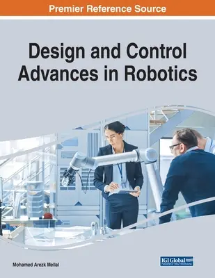 Tervezés és irányítás - Fejlemények a robotikában - Design and Control Advances in Robotics