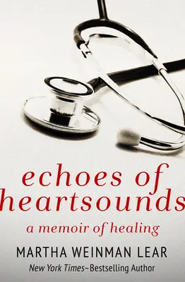 A Heartsounds visszhangjai: A gyógyulás emlékirata - Echoes of Heartsounds: A Memoir of Healing
