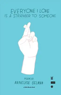 Mindenki, akit szeretek, idegen valakinek - Everyone I Love Is a Stranger to Someone