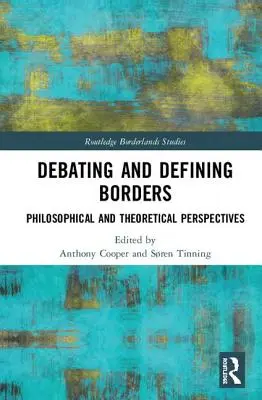 A határok vitája és meghatározása: Filozófiai és elméleti perspektívák - Debating and Defining Borders: Philosophical and Theoretical Perspectives