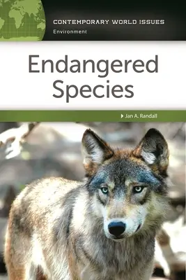 Veszélyeztetett fajok: A Reference Handbook - Endangered Species: A Reference Handbook