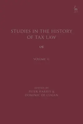 Tanulmányok az adójog történetéből, 11. kötet - Studies in the History of Tax Law, Volume 11