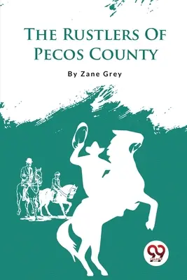 The Rustlers Of Pecos County