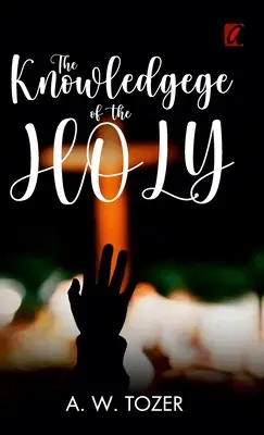 A szent ismerete - The knowledge of the holy