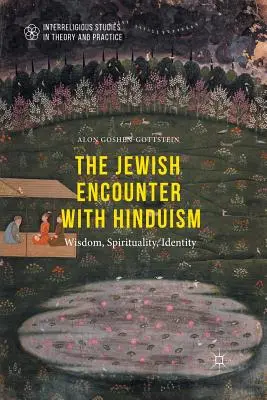 A zsidó találkozás a hinduizmussal: történelem, spiritualitás, identitás - The Jewish Encounter with Hinduism: History, Spirituality, Identity