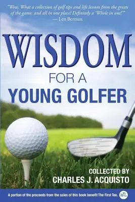 Bölcsesség egy fiatal golfozónak - Wisdom for a Young Golfer