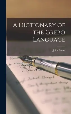 A görög nyelv szótára - A Dictionary of the Grebo Language