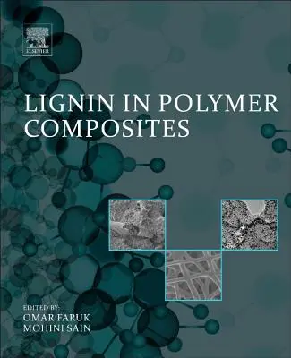 Lignin a polimer kompozitokban - Lignin in Polymer Composites