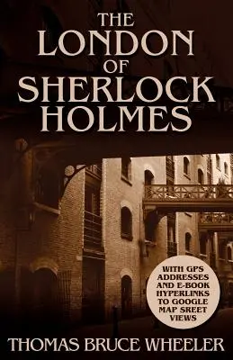 Sherlock Holmes Londonja - több mint 400 számítógépes generált utcai fotó - The London of Sherlock Holmes - Over 400 Computer Generated Street Level Photos