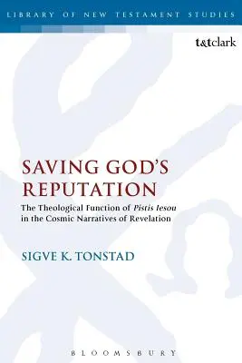 Isten hírnevének megmentése: A Pistis Iesou teológiai funkciója a Kinyilatkoztatás kozmikus elbeszéléseiben - Saving God's Reputation: The Theological Function of Pistis Iesou in the Cosmic Narratives of Revelation