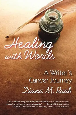 Gyógyítás szavakkal: Egy író rákos utazása - Healing With Words: A writer's cancer journey