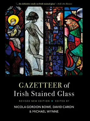 Gazetteer of Irish Stained Glass: Felülvizsgált új kiadás - Gazetteer of Irish Stained Glass: Revised New Edition