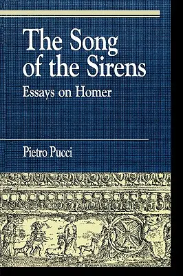 A szirének éneke és más esszék - The Song of the Sirens and Other Essays