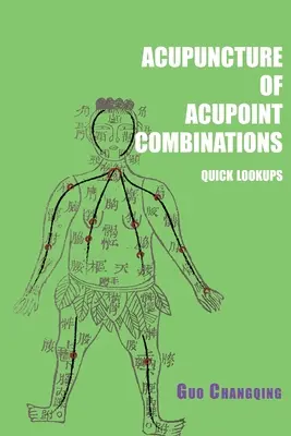 Akupunktúra akupunktúrás kombinációk gyorskeresése - Acupuncture of acupoint combinations quick lookups