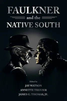 Faulkner és az őslakos Dél - Faulkner and the Native South