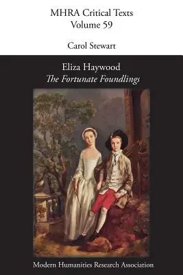 Eliza Haywood, 'A szerencsés lelencek' - Eliza Haywood, 'The Fortunate Foundlings'