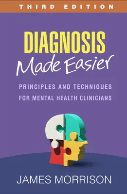 Könnyebbé tett diagnózis: Elvek és technikák mentálhigiénés klinikusok számára - Diagnosis Made Easier: Principles and Techniques for Mental Health Clinicians