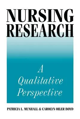 Ápolási kutatás: Kvalitatív perspektíva - Nursing Research: A Qualitative Perspective