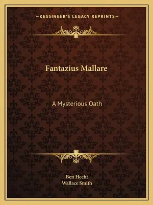 Fantazius Mallare: A titokzatos eskü - Fantazius Mallare: A Mysterious Oath