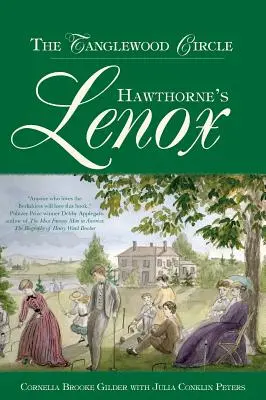 Hawthorne's Lenox: A tanglewoodi kör - Hawthorne's Lenox: The Tanglewood Circle