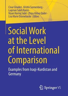 Szociális munka a nemzetközi összehasonlítás szintjén: Példák Iraki-Kurdisztánból és Németországból - Social Work at the Level of International Comparison: Examples from Iraqi-Kurdistan and Germany