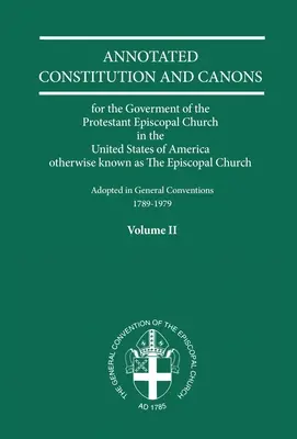 Annotált konstitúciók és kánonok 2. kötet - Annotated Constitutions and Canons Volume 2