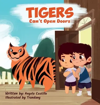 A tigrisek nem tudnak ajtót nyitni - Tiger's Can't Open Doors