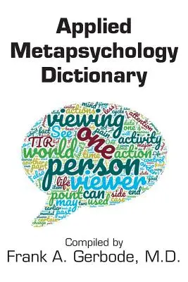 Alkalmazott metapszichológiai szótár - Applied Metapsychology Dictionary