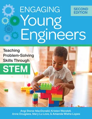 Fiatal mérnökök bevonása: Problémamegoldó készségek tanítása a Stem segítségével - Engaging Young Engineers: Teaching Problem-Solving Skills Through Stem