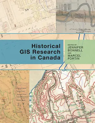 Történelmi GIS-kutatás Kanadában - Historical GIS Research in Canada