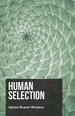 Az emberi kiválasztódás - Human Selection