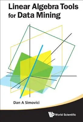 Lineáris algebrai eszközök az adatbányászathoz - Linear Algebra Tools for Data Mining