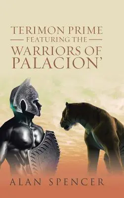 Terimon Prime a Palacion' harcosokkal - Terimon Prime Featuring the Warriors of Palacion'