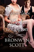 Vakmerő gereblyék: Hayden Islington - Reckless Rakes: Hayden Islington