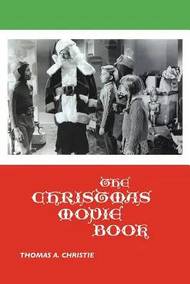 A karácsonyi filmek könyve - The Christmas Movie Book