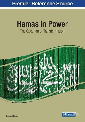 Hamász a hatalomban: az átalakulás kérdése - Hamas in Power: The Question of Transformation