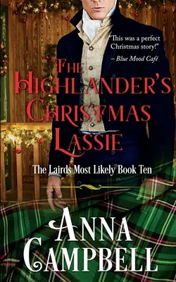 The Highlander's Christmas Lassie: The Lairds Most Likely 10. könyv - The Highlander's Christmas Lassie: The Lairds Most Likely Book 10
