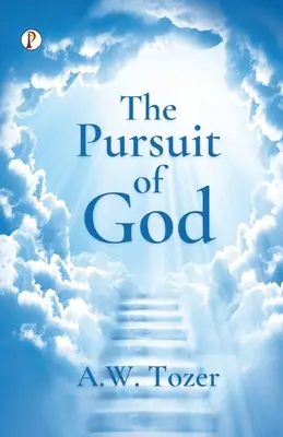 Isten keresése - The Pursuit of God