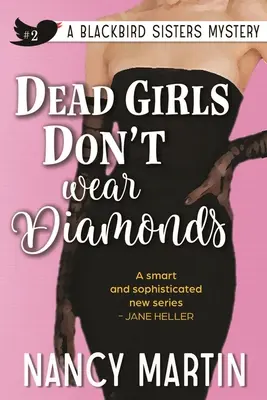 A halott lányok nem viselnek gyémántot - Dead Girls Don't Wear Diamonds